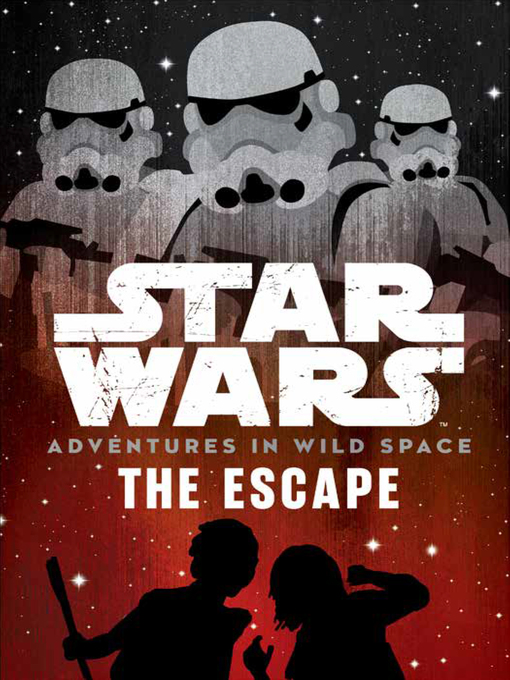 Title details for The Escape: Prelude by Lucasfilm Press - Available